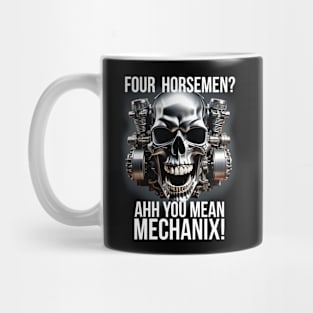 Ahh You Mean Mechanix Mug